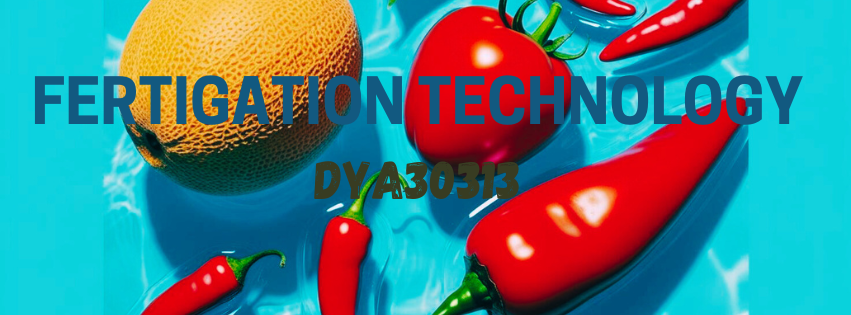 DYA30313 FERTIGATION TECHNOLOGY